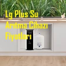 Lg Plus Su Arıtma Cihazı Fiyatları