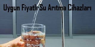 Uygun Fiyatlı Su Arıtma Cihazları