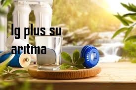Lg Plus Su Arıtma